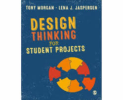 Design Thinking for Student Projects