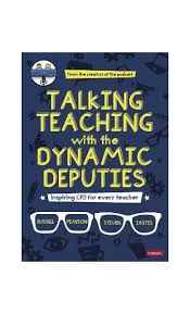 Talking Teaching with the Dynamic Deputies