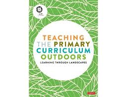 Teaching the Primary Curriculum outdoors