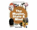 The Muslim, State and Mind