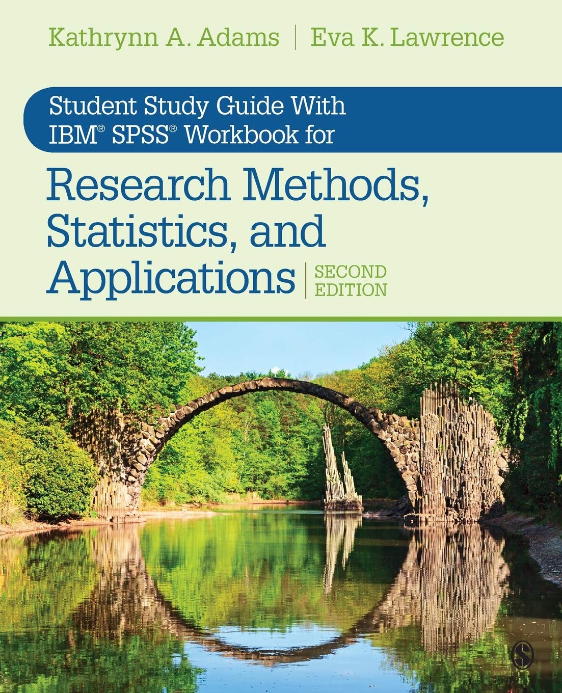 Student Study Guide With IBM« SPSS« Workbook for Research Methods, Statistics, and Applications 2e