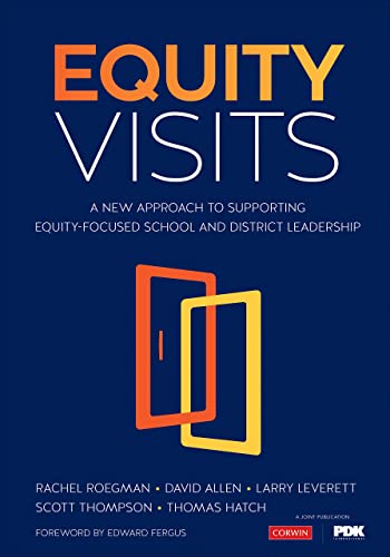 Equity Visits  A New Approach to Supporting Equity-Focused School and District Leadership