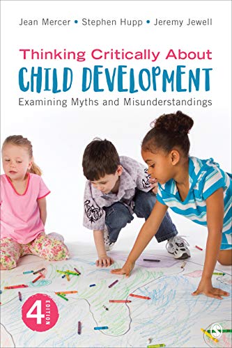 Thinking Critically About Child Development  Examining Myths and Misunderstandings