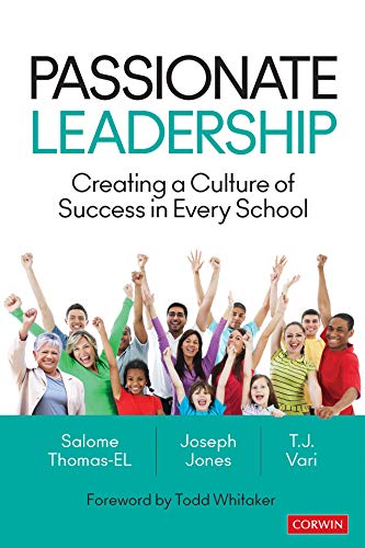 Passionate Leadership  Creating a Culture of Success in Every School