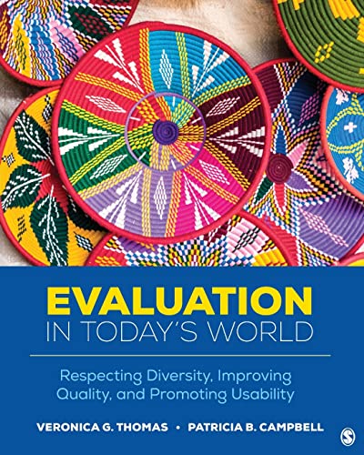 Evaluation in TodayÆs World  Respecting Diversity, Improving Quality, and Promoting Usability