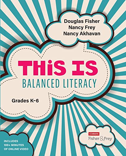 This Is Balanced Literacy, Grades K-6