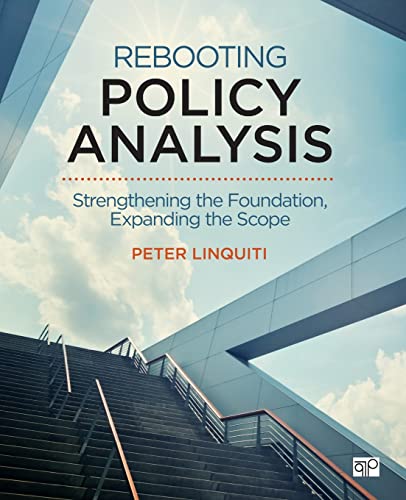 Rebooting Policy Analysis  Strengthening the Foundation, Expanding the Scope