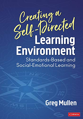 Creating a Self-Directed Learning Environment  Standards-Based and Social-Emotional Learning
