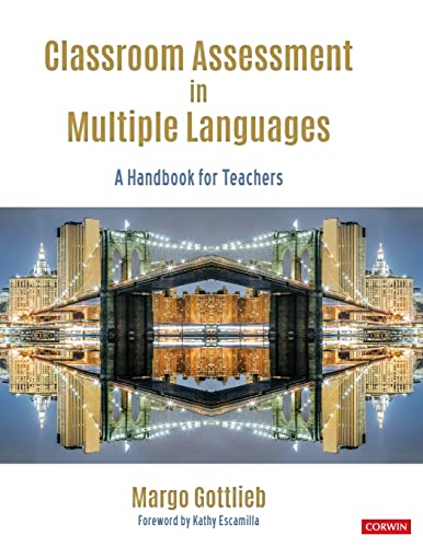 Classroom Assessment in Multiple Languages  A Handbook for Teachers