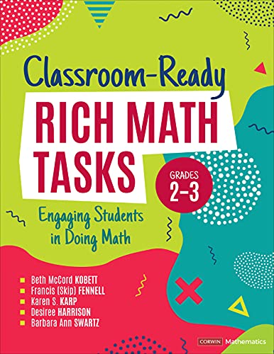Classroom-Ready Rich Math Tasks, Grades 2-3  Engaging Students in Doing Math