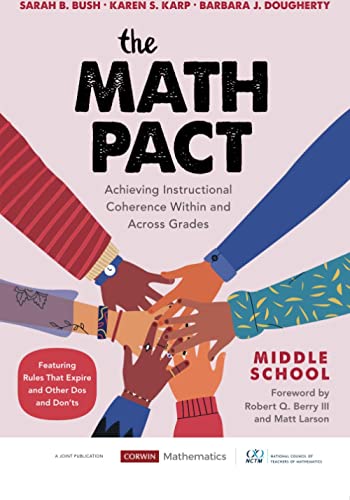 The Math Pact, Middle School  Achieving Instructional Coherence Within and Across Grades