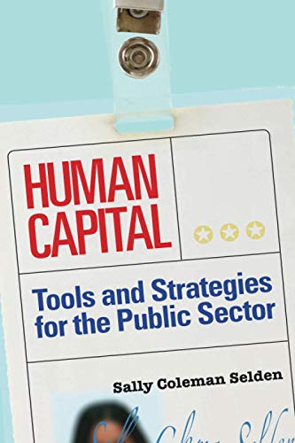 Human Capital  Tools and Strategies for the Public Sector