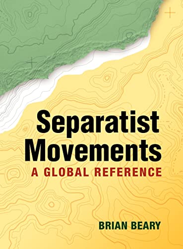 Separatist Movements  A Global Reference
