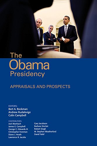 The Obama Presidency  Appraisals and Prospects