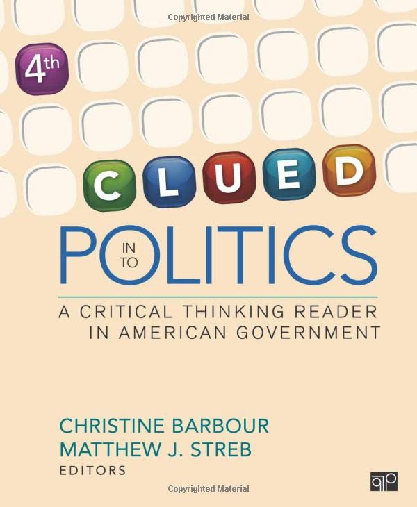 Clued in to Politics  A Critical Thinking Reader in American Government