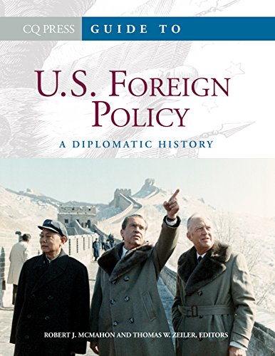Guide to U.S. Foreign Policy  A Diplomatic History