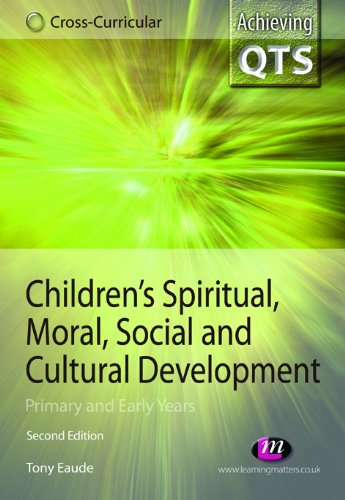 Children's Spiritual, Moral, Social and Cultural Development  Primary and Early Years