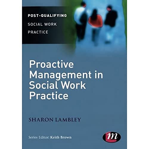Proactive Management in Social Work Practice