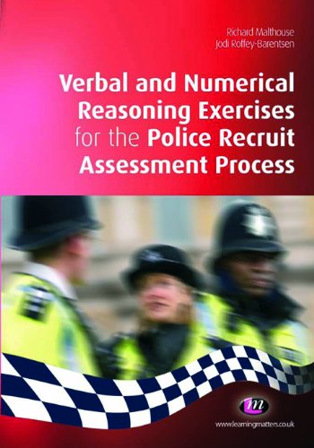 Verbal and Numerical Reasoning Exercises for the Police Recruit Assessment Process