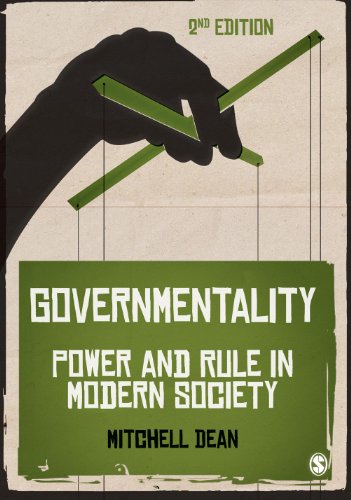 Governmentality  Power and Rule in Modern Society
