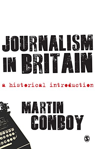 Journalism in Britain  A Historical Introduction