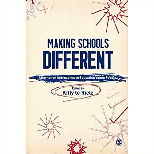 Making Schools Different  Alternative Approaches to Educating Young People