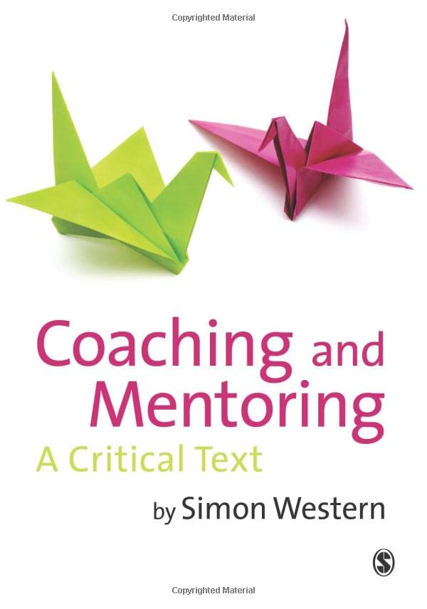 Coaching and Mentoring  A Critical Text