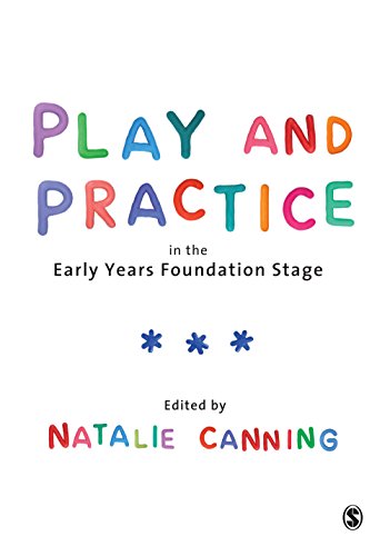 Play and Practice in the Early Years Foundation Stage