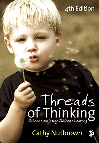Threads of Thinking  Schemas and Young Children's Learning