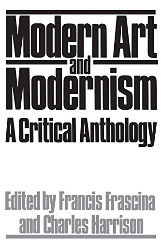 Modern Art and Modernism  A Critical Anthology