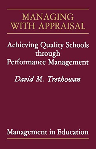 Managing with Appraisal  Achieving Quality Schools through Performance Management