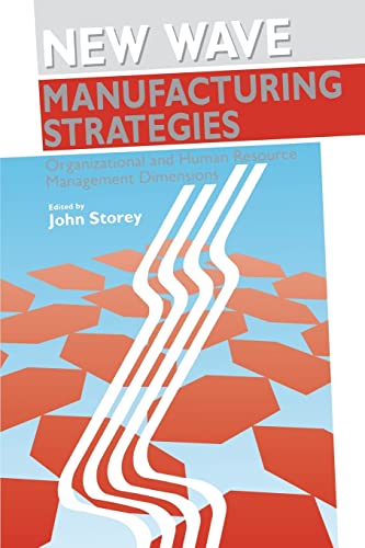 New Wave Manufacturing Strategies  Organizational and Human Resource Management Dimensions