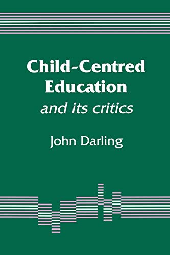 Child-Centred Education  And Its Critics