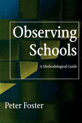 Observing Schools  A Methodological Guide