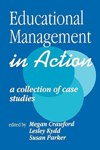 Educational Management in Action  A Collection of Case Studies