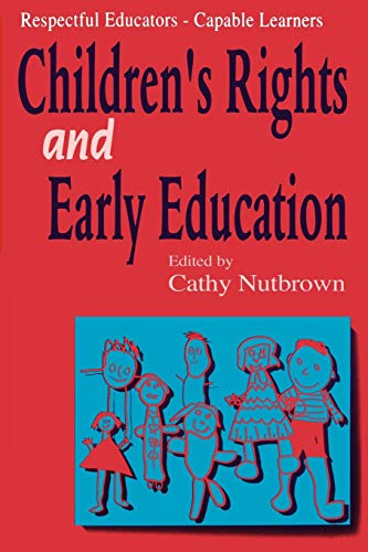 Respectful Educators - Capable Learners  Children's Rights and Early Education