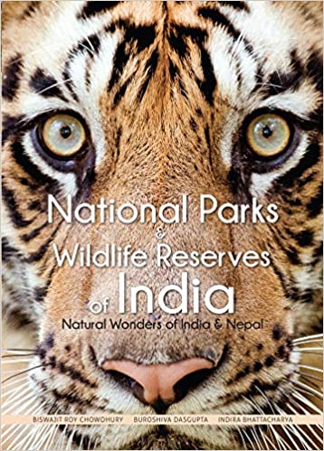 NATIONAL PARKS AND WILDLIFE RESERVES OF INDIA