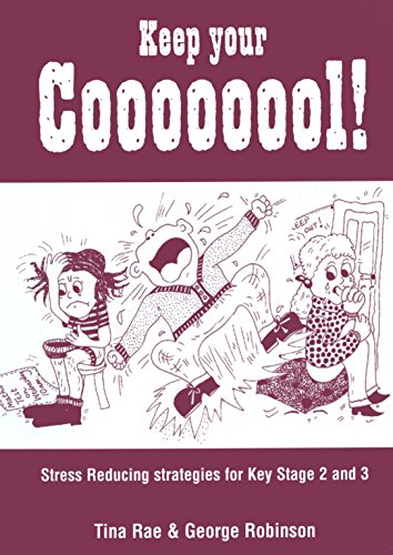 Keep Your Coooooool!  Stress Reducing Strategies for Key Stage 2 and 3