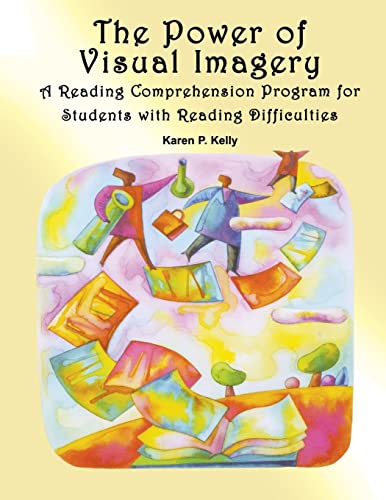 The Power of Visual Imagery  A Reading Comprehension Program for Students with Reading Difficulties