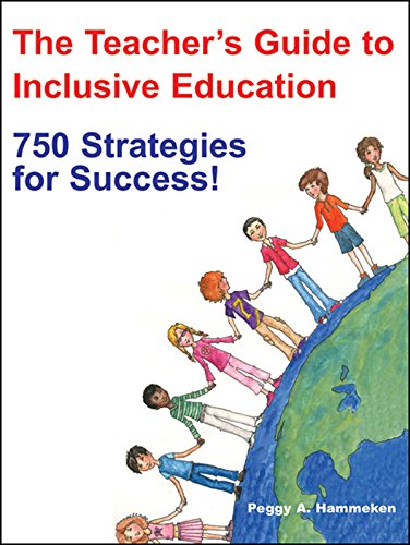 The Teacher's Guide to Inclusive Education  750 Strategies for Success!