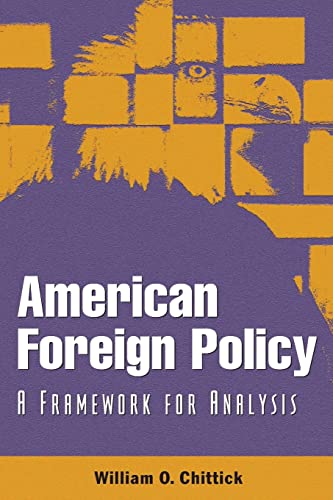 American Foreign Policy  A Framework for Analysis
