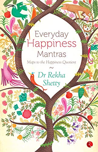 EVERYDAY HAPINESS MANTRA MAPS TO THE HAPINESS QUOTIENT