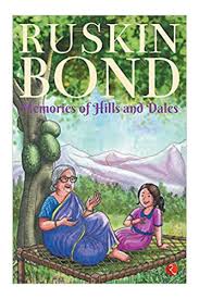 MEMORIES OF HILLS AND DALES