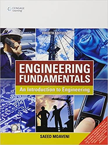 Engineering Fundamentals : An Introduction to Engineering
