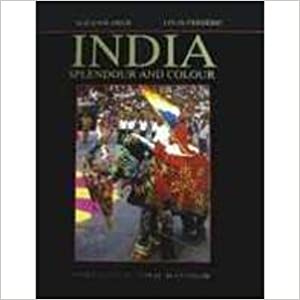 India : Splendour And Colour