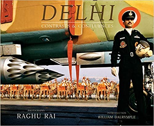 Delhi Contrasts And Confluences