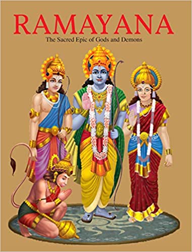 Ramayana: The Sacred Epic Of Gods And Demons