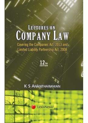 Lectures on Company Law: Covering the Companies Act, 2013 and Limited Liability Partnership Act, 200