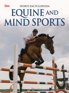 ENCYCLOPEDIA SPORTS: EQUINE AND MIND SPORTS