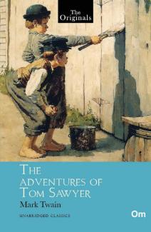 THE ORIGINALS THE ADVENTURES OF TOM SAWYER (UNABRIDGED CLASSICS)